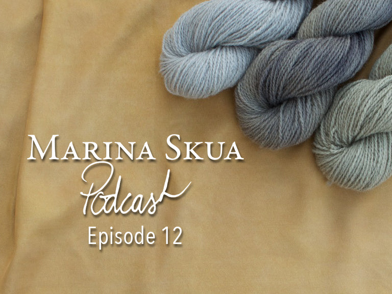 Episode 12 of the Podcast – Summer knits, A Yarn Story pop-up, and sewing with silk