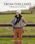 From This Land - A Westcountry Collection of Knitting Patterns using local British Wool