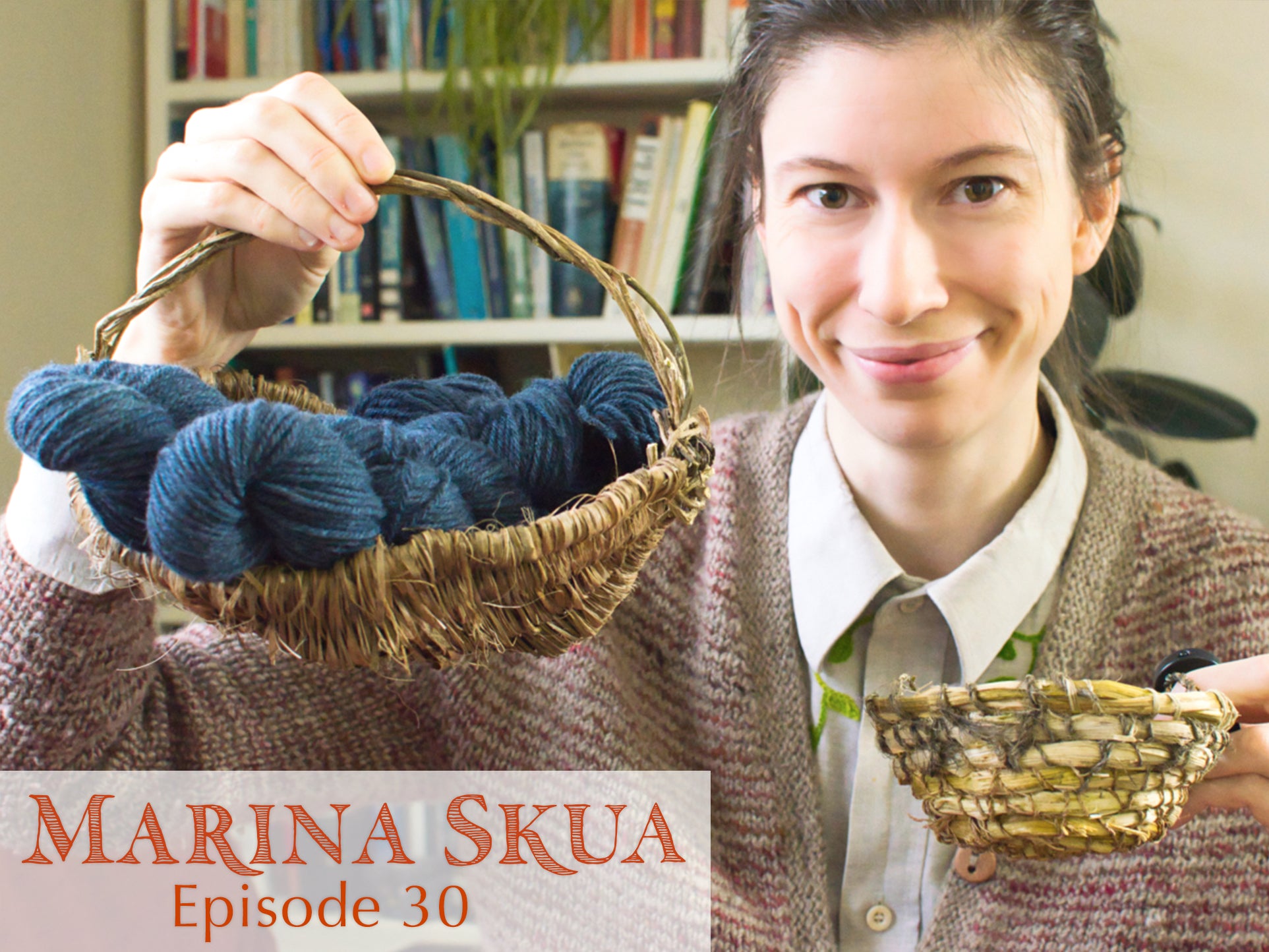 Episode 30 of the Podcast – Shawl knitting, British wool, foraged baskets, and rosemary cuttings