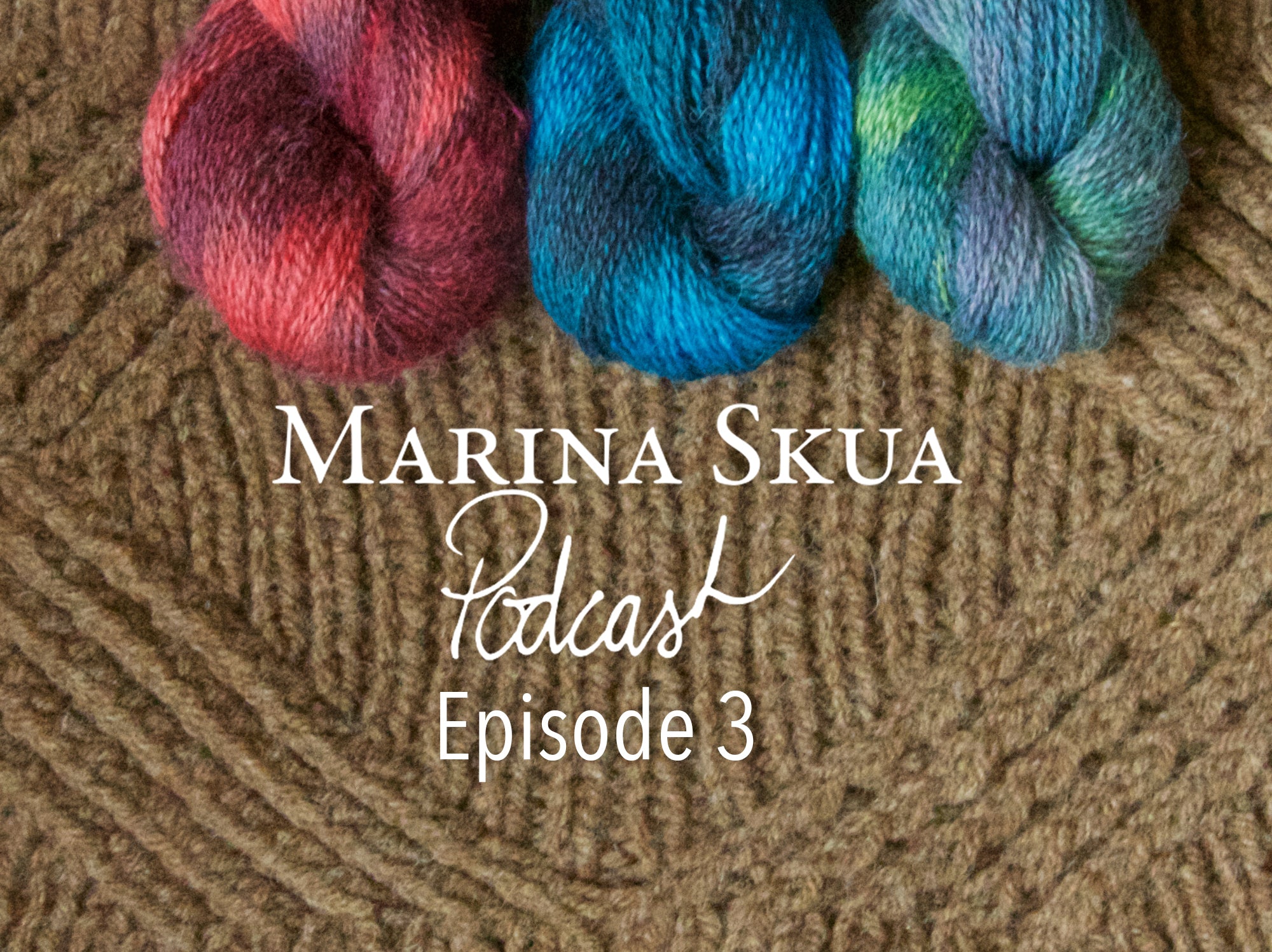 Episode 3 of the Podcast – New designs, new yarn base, and stranded colourwork