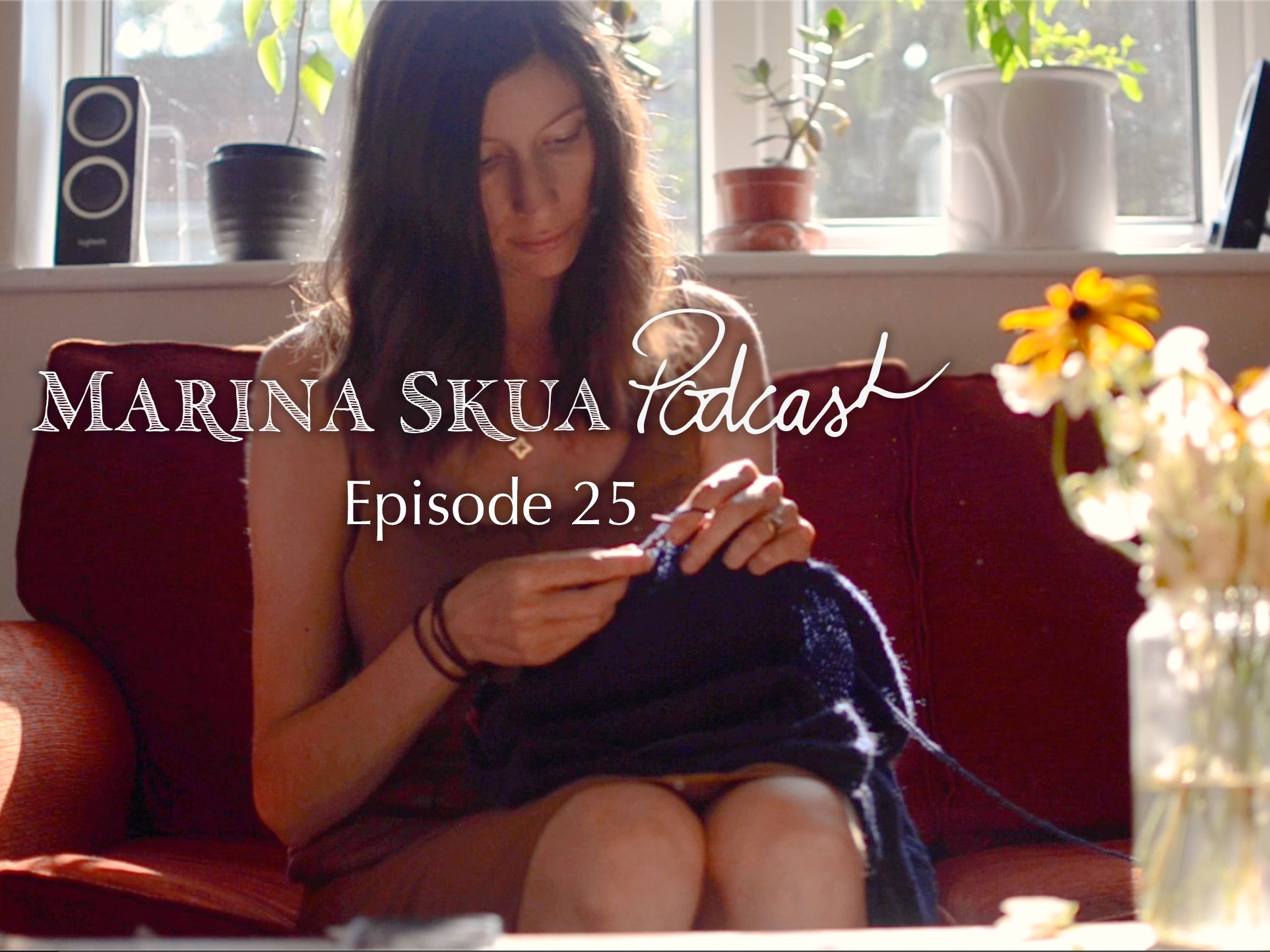 Episode 25 of the Podcast – September sunlight, knitting again, and leaf embroidery on an old shirt